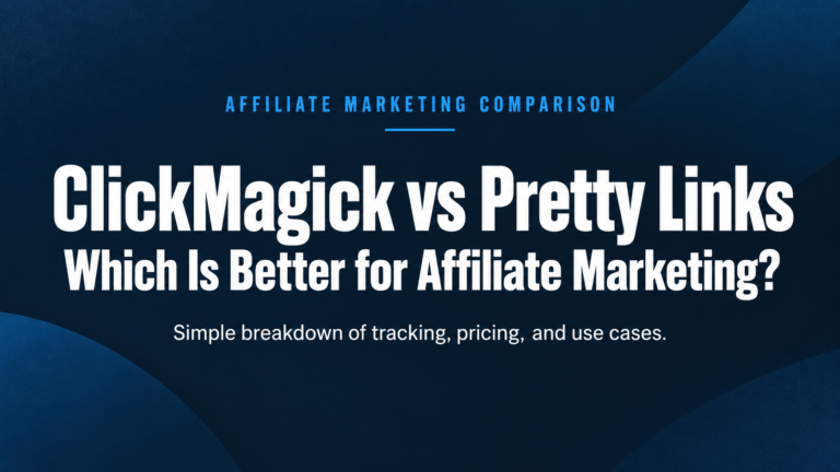 ClickMagick vs Pretty Links affiliate marketing comparison
